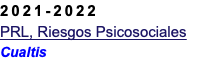 2021-2022 PRL, Riesgos Psicosociales Cualtis
