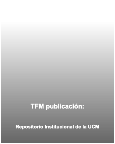 &nbsp;TFM publicación: Repositorio Institucional de la UCM