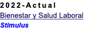 2022-Actual Bienestar y Salud Laboral Stimulus