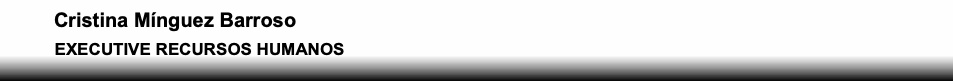 Cristina Mínguez Barroso EXECUTIVE RECURSOS HUMANOS