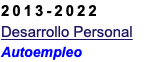2013-2022 Desarrollo Personal Autoempleo